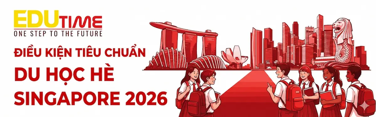 Điều kiện tham gia du học hè Singapore 2026