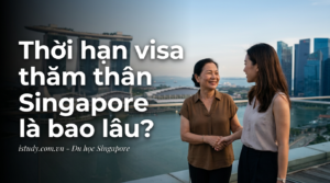 thoi han visa tham than singapore la bao lau